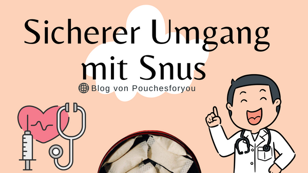 Sicherer Umgang mit Snus