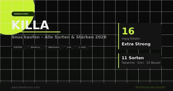 Killa Snus kaufen – Alle Sorten, Stärken & der große Überblick 2026